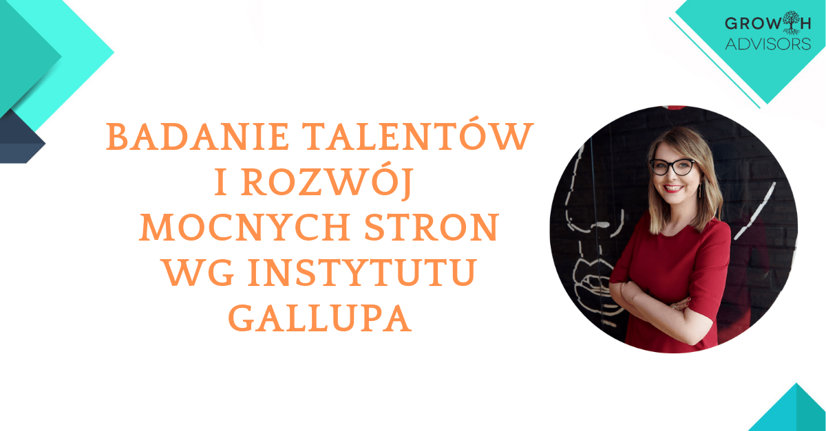 https://growthadvisors.pl/wp-content/uploads/2019/05/Badanie-talentów-i-rozwój-mocnych-stron-wg-instytutu-Gallupa.png